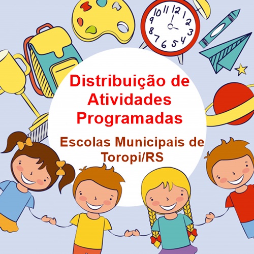 Roteiro de distribuição das atividades programadas das escolas municipais 