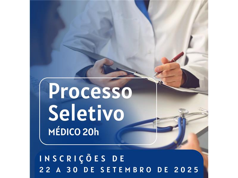Processo Seletivo para Contratação de Médico 20h