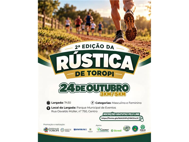 VEM AÍ A 2ª RÚSTICA DE TOROPI!