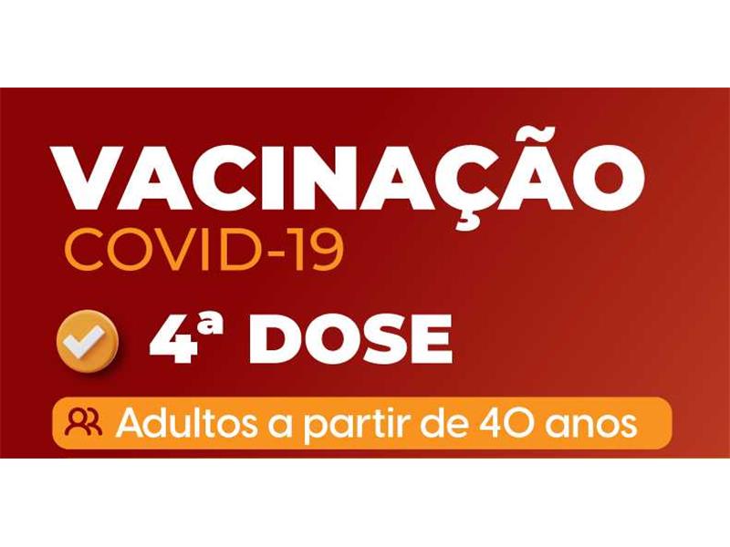 Vacinação Contra COVID - 4ª DOSE