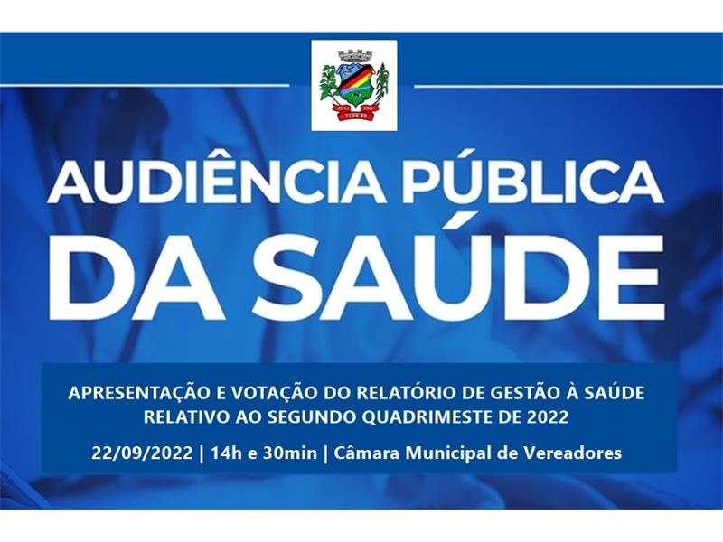 Audiência Pública da Saúde - 2º Quadrimestre 2022