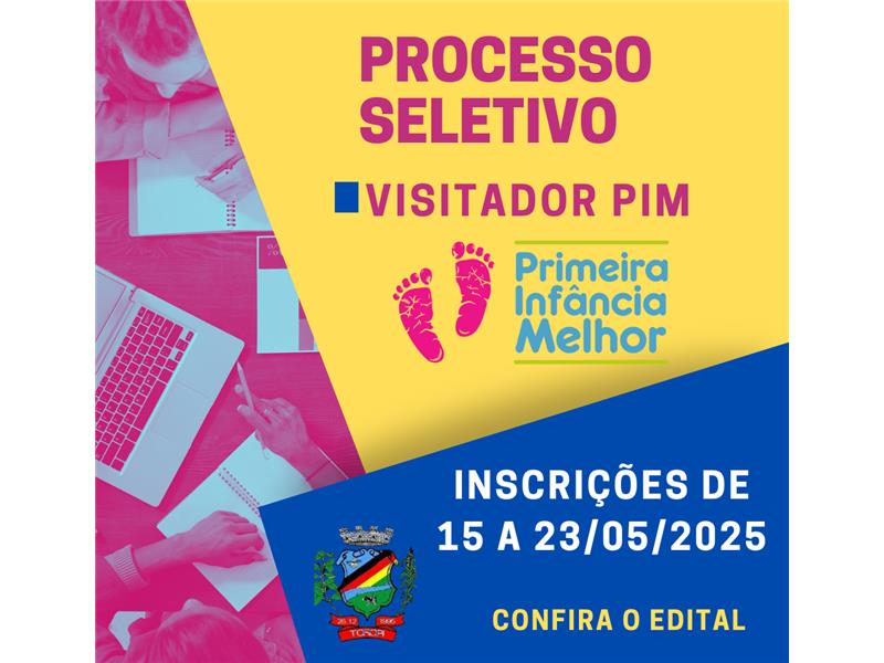 Processo Seletivo para Contratação de Visitador PIM