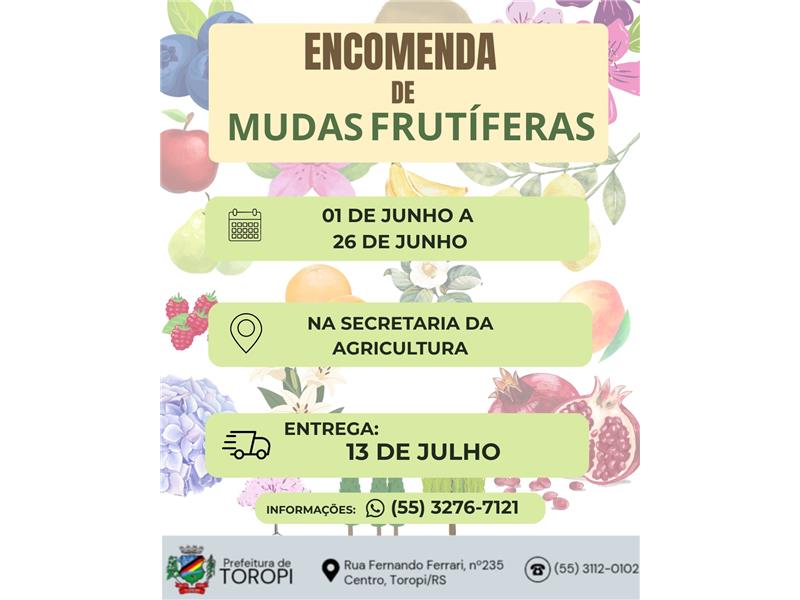 Prefeitura de Toropi abre período de encomenda de mudas frutíferas