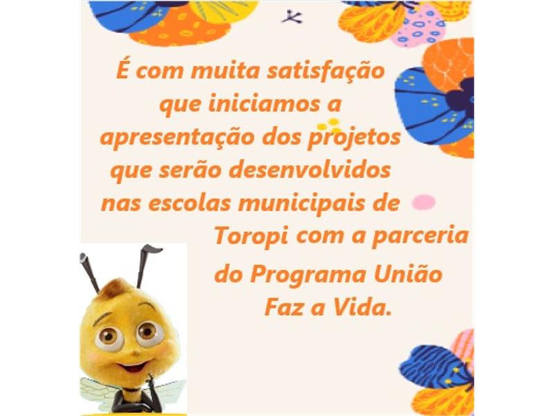 Programa União Faz a Vida - Apresentação de Projetos