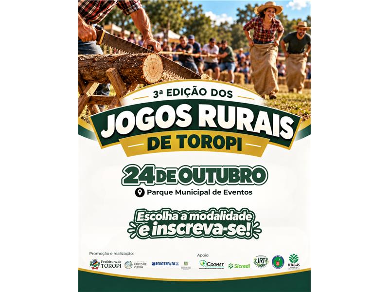 3ª EDIÇÃO DOS JOGOS RURAIS DE TOROPI!