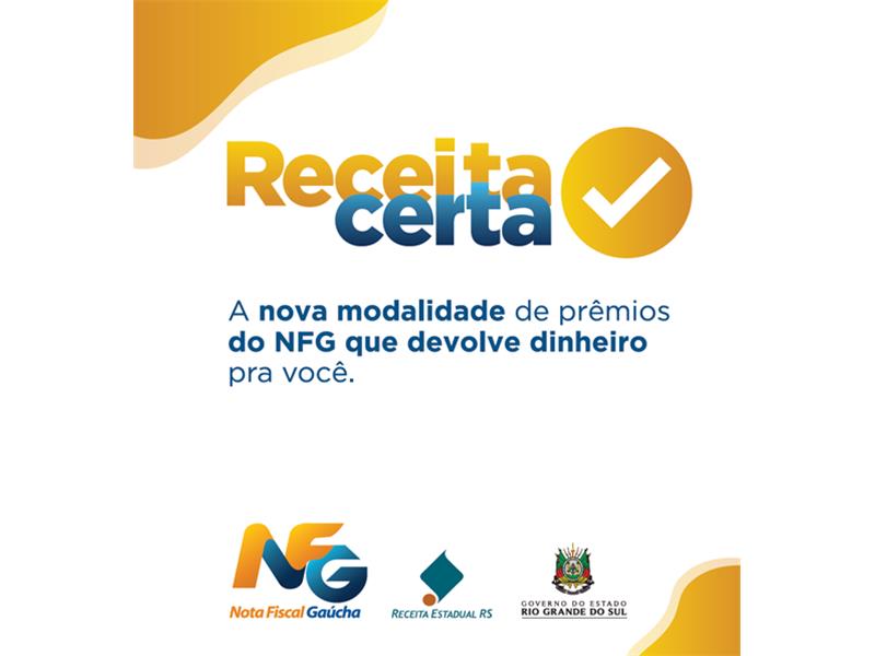 Receita Certa, nova Modalidade de Premiação do Programa Nota Fiscal Gaúcha