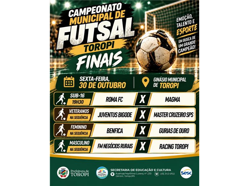 VEM AÍ AS GRANDES FINAIS DO CAMPEONATO MUNICIPAL DE FUTSAL DE TOROPI!