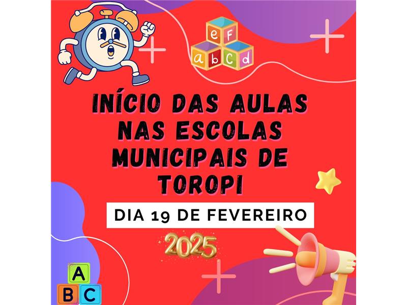 Início das Aulas nas Escolas Municipais de Toropi