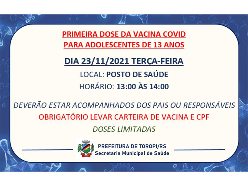 Vacinação Contra COVID 1ª DOSE - 13 ANOS